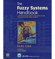 The Fuzzy Systems Handbook