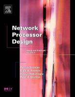 Network Processor Design: Issues and Practices, Volume 2