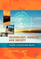 Technology, Humans, and Society:: Toward a Sustainable World