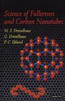 Science of Fullerenes and Carbon Nanotubes