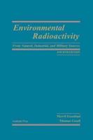 Environmental Radioactivity from Natural, Industrial & Military Sources: From Natural, Industrial and Military Sources