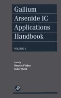 Gallium Arsenide IC Applications Handbook