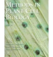 Methods in Plant Cell Biology, Part B