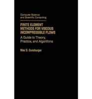 Finite Element Methods for Viscous Incompressible Flows
