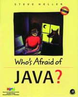 Who's Afraid of Java?