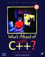 Who's Afraid of More C++?