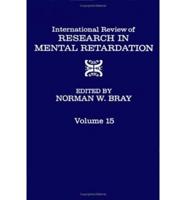 International Review of Research in Mental Retardation. V. 15
