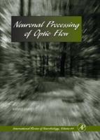 Neuronal Processing of Optic Flow. Volume 44