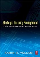 Strategic Security Management: A Risk Assessment Guide for Decision Makers