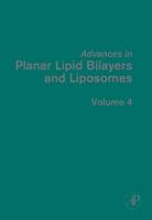 Advances in Planar Lipid Bilayers and Liposomes. Vol. 4