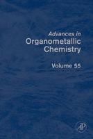 Advances in Organometallic Chemistry. Volume 55