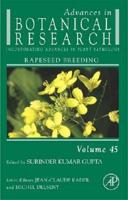 Advances in Botanical Research. Vol. 45 Rapeseed Breeding