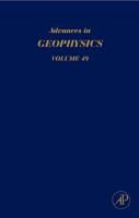 Advances in Geophysics. Vol. 49