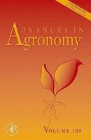 Advances in Agronomy. Vol. 100
