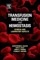 Transfusion Medicine and Hemostasis