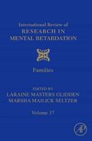 International Review of Research in Mental Retardation. Volume 37