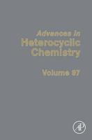 Advances in Heterocyclic Chemistry. Vol. 97