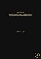 Advances in Imaging and Electron Physics. Volume 160