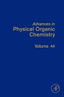 Advances in Physical Organic Chemistry.. Vol. 44