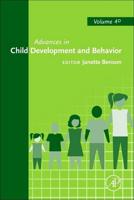 Advances in Child Development and Behavior. Volume 40
