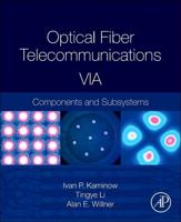 Optical Fiber Telecommunications. Volume A Components and Subsystems