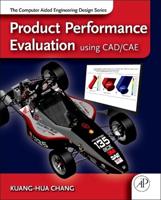 Product Performance Evaluation With CAD/CAE