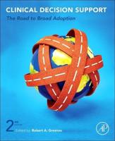 Clinical Decision Support: The Road to Broad Adoption