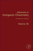 Advances in Inorganic Chemistry. Volume Sixty-Five Homogeneous Catalysis