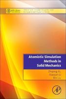 Atomistic Simulation Methods in Solid Mechanics