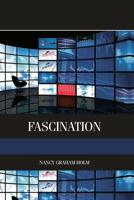 Fascination : Viewer Friendly TV Journalism