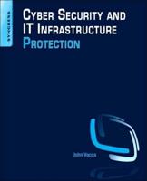 Cyber Security and It Infrastructure Protection