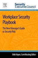 Workplace Security Playbook: The New Manager's Guide to Security Risk