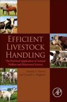 Efficient Livestock Handling: The Practical Application of Animal Welfare and Behavioral Science