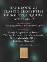 Elastic Properties of Solids: Theory, Elements and Compounds, Novel Materials, Technological Materials, Alloys, and Building Materials