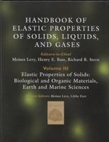 Handbook of Elastic Properties of Solids, Liquids, and Gases
