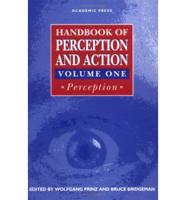 Handbook of Perception and Action. Vol.1 Perception