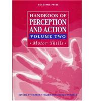 Handbook of Perception and Action. Vol.2 Motor Skills