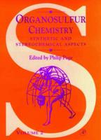 Organosulfur Chemistry. Vol. 2 Synthetic and Stereochemical Aspects