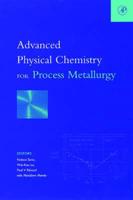 Advanced Physical Chemistry for Process Metallurgy