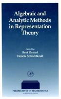 Algebraic and Analytic Methods in Representation Theory