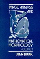 Image Analysis and Mathematical Morphology