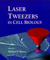 Laser Tweezers in Cell Biology