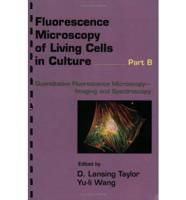 Flourescence Microscopy of Living Cells in Culture, Part B