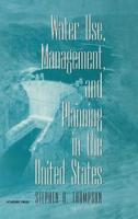 Water Use, Management, and Planning in the United States