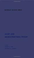 Alloy and Microstructural Design