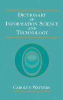Dictionary of Information Science and Technology