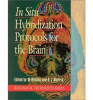 In Situ Hybridization for the Brain