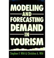 Modeling and Forecasting Demand in Tourism