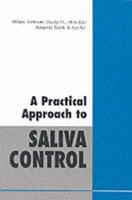 A Practical Approach to Saliva Control