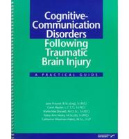 Cognitive-Communication Disorders Following Traumatic Brain Injury